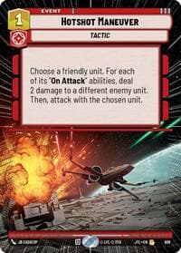 Hotshot Maneuver (Hyperspace Foil) - Jump to Lightspeed - Star Wars: Unlimited card