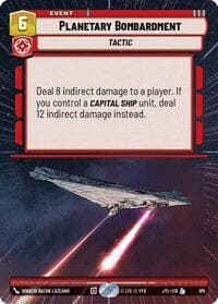 Planetary Bombardment (Hyperspace Foil) - Jump to Lightspeed - Star Wars: Unlimited card
