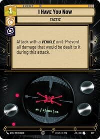 I Have You Now (Hyperspace Foil) - Jump to Lightspeed - Star Wars: Unlimited card