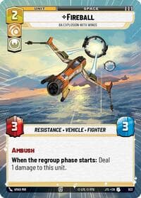 Fireball - An Explosion With Wings (Hyperspace Foil) - Jump to Lightspeed - Star Wars: Unlimited card