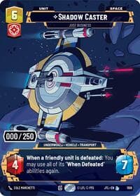 Shadow Caster - Just Business (Serialized) - Jump to Lightspeed - Star Wars: Unlimited card