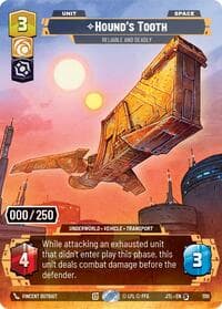 Hound's Tooth - Reliable and Deadly (Serialized) - Jump to Lightspeed - Star Wars: Unlimited card