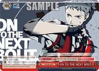 ON TO THE NEXT BOUT. - Persona 3 Reload Premium Booster - Weiss Schwarz card