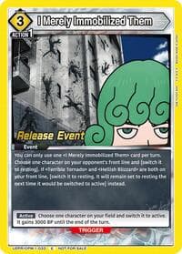 I Merely Immobilized Them - UE06BT: One Punch Man Release Event Cards - Union Arena card