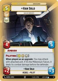 Han Solo - Has His Moments (Foil) - Jump to Lightspeed: Weekly Play Promos - Star Wars: Unlimited card