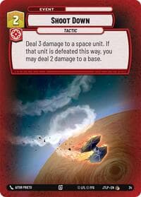 Shoot Down (Foil) - Jump to Lightspeed: Weekly Play Promos - Star Wars: Unlimited card