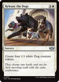 Release the Dogs - Commander: Tarkir: Dragonstorm - Magic: The Gathering card