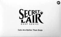 Secret Lair Drop: Cats Are Better Than Dogs - Non-Foil Edition - Secret Lair Drop Series - Magic: The Gathering card