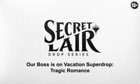 Secret Lair Drop: Our Boss is on Vacation Superdrop: Tragic Romance - Non-Foil Edition - Secret Lair Drop Series - Magic: The Gathering card