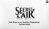Secret Lair Drop: Our Boss is on Vacation Superdrop: Garden Buds - Non-Foil Edition - Secret Lair Drop Series - Magic: The Gathering card