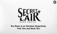 Secret Lair Drop: Our Boss is on Vacation Superdrop: Pick 'Em and Stick 'Em - Non-Foil Edition - Secret Lair Drop Series - Magic: The Gathering card