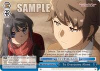 To Overcome Alone - Rascal Does Not Dream Series - Weiss Schwarz card