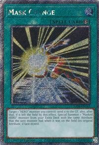 Mask Change (Platinum Secret Rare) - Quarter Century Stampede - YuGiOh card