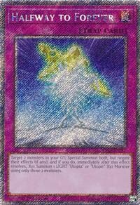 Halfway to Forever (Platinum Secret Rare) - Quarter Century Stampede - YuGiOh card