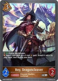 Roy, Dragoncleaver - BP09: Duet of Dawn and Dusk - Shadowverse: Evolve card