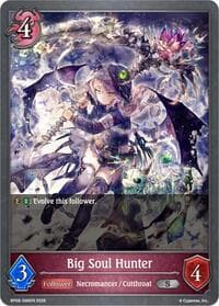 Big Soul Hunter - BP09: Duet of Dawn and Dusk - Shadowverse: Evolve card