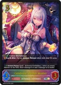 Ceridwen, Eternity Hunter (SL) - BP09: Duet of Dawn and Dusk - Shadowverse: Evolve card