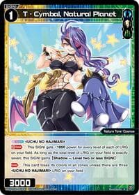 T - Cymbal, Natural Planet - Legendary DIVA - WIXOSS card