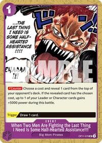 When Two Men Are Fighting the Last Thing I Need Is Some Half-Hearted Assistance!!!! - A Fist of Divine Speed - One Piece Card Game card