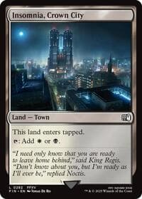 Insomnia, Crown City - FINAL FANTASY - Magic: The Gathering card