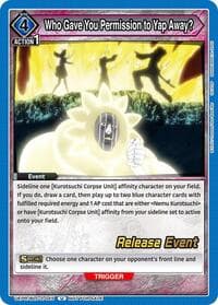 Who Gave You Permission to Yap Away? - UEX01BT: BLEACH: Thousand-Year Blood War Vol.2 Release Event Cards - Union Arena card