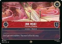 Ink Moat - First Line of Defense - Illumineer's Quest: Palace Heist - Disney Lorcana card