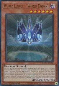 World Legacy - "World Crown" - Battles of Legend: Monster Mayhem - YuGiOh card