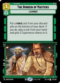 The Burden of Masters - Legends of the Force - Star Wars: Unlimited card