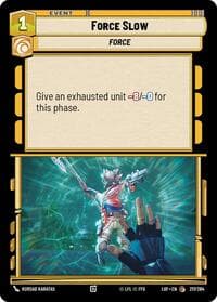 Force Slow - Legends of the Force - Star Wars: Unlimited card