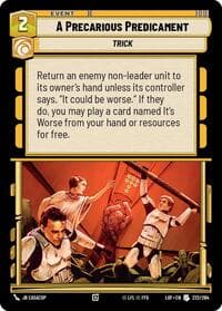 A Precarious Predicament - Legends of the Force - Star Wars: Unlimited card