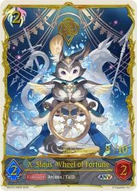 X. Slaus, Wheel of Fortune (ANV) - BP10: Gods of the Arcana - Shadowverse: Evolve card