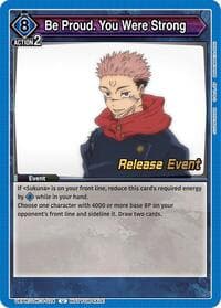 Be Proud. You Were Strong - UEX02BT: Jujutsu Kaisen Vol.2 Release Event Cards - Union Arena card