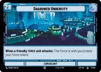 Shadowed Undercity // Experience - Legends of the Force - Star Wars: Unlimited card