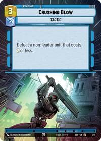 Crushing Blow (Hyperspace) - Legends of the Force - Star Wars: Unlimited card