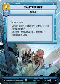 Shatterpoint (Hyperspace) - Legends of the Force - Star Wars: Unlimited card