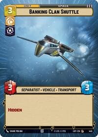 Banking Clan Shuttle (Hyperspace) - Legends of the Force - Star Wars: Unlimited card