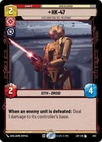HK-47 - Exclamation: Die, Meatbag! (Foil) - Legends of the Force - Star Wars: Unlimited card