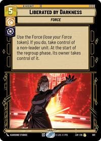 Liberated by Darkness (Foil) - Legends of the Force - Star Wars: Unlimited card