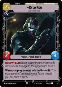 Kylo Ren - I Know Your Story (Foil) - Legends of the Force - Star Wars: Unlimited card
