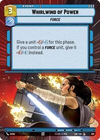 Whirlwind of Power (Hyperspace Foil) - Legends of the Force - Star Wars: Unlimited card