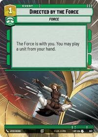 Directed by the Force (Hyperspace Foil) - Legends of the Force - Star Wars: Unlimited card