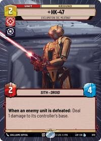 HK-47 - Exclamation: Die, Meatbag! (Hyperspace Foil) - Legends of the Force - Star Wars: Unlimited card