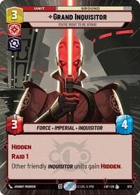 Grand Inquisitor - You're Right to Be Afraid (Hyperspace Foil) - Legends of the Force - Star Wars: Unlimited card