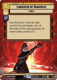 Liberated by Darkness (Hyperspace Foil) - Legends of the Force - Star Wars: Unlimited card