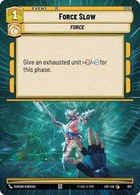 Force Slow (Hyperspace Foil) - Legends of the Force - Star Wars: Unlimited card