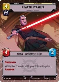 Darth Tyranus - Servant of Sidious (Hyperspace Foil) - Legends of the Force - Star Wars: Unlimited card
