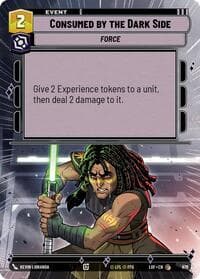 Consumed by the Dark Side (Hyperspace Foil) - Legends of the Force - Star Wars: Unlimited card