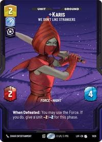 Karis - We Don't Like Strangers (Prestige) - Legends of the Force - Star Wars: Unlimited card