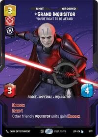 Grand Inquisitor - You're Right to Be Afraid (Prestige Foil) - Legends of the Force - Star Wars: Unlimited card