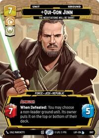 Qui-Gon Jinn - The Negotiations Will Be Short (Prestige Foil) - Legends of the Force - Star Wars: Unlimited card